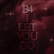 I Wanna Let You Go