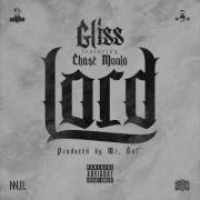 Gliss Lord Feat Chase Moola