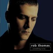 Rob Thomas Streetcorner Symphony