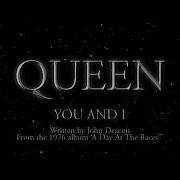 Queen You And I