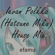 Levan Polka House Mix Efamu