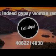 Roblox Yes Indeed Gypsy Woman Tik Tok Remix Music Code Id