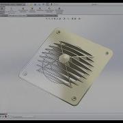 Solidworks Урок Решетка Вентилятора