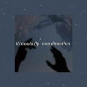 One Direction If I Could Fly Slowed Down