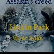 Assassin S Creed Linkin Park Steve Aoki Dubstep Music Video Clip