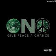 Give Peace A Chance Dave Aude Club Mix Feat Yoko Ono