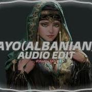 Ayo Albanian Version Edit Audio