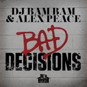 Bad Decisions Radio Mix