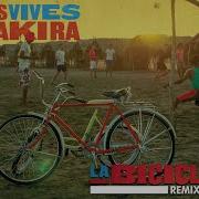 Shakira La Bicicleta Remix Feat Maluma