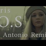 Aris S O S Dj Antonio Remix