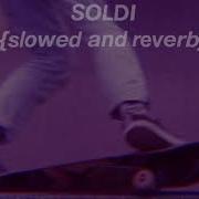 Soldi Mahmood Slowed