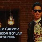 Jasur Gaipov Yoningda Bo Lay Slow Version Жасур Гаипов Ёнингда Булай