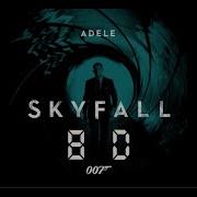 Adele Skyfall 8D Audio