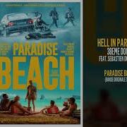 Paradise Beach Hell In Paradise Bo Du Film 38Eme Donne Feat Sebastien