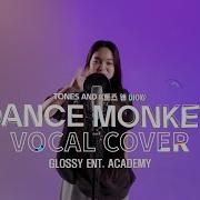 Full Vocal 톤즈 앤 아이 Tones And I Dance Monkey Glossy Ent Studio 4K