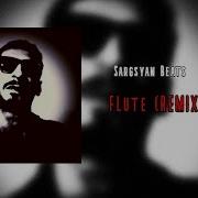 Sargsyan Beats Flute Remix 2019