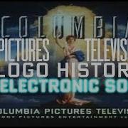 Columbia Pictures Television Logo History Update With Electronic Sounds Yout