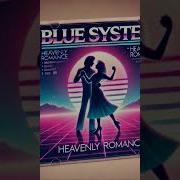 Blue System Style Heavenly