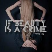 Mi And L Au If Beauty Is A Crime