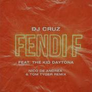 Fendi F Nico De Andrea Tom Tyger Remix Extended Edit