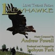 Ladyhawke Love Theme From The Motion Picture