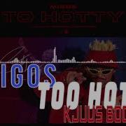 Migos Too Hotty Kjuus Bootleg