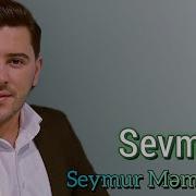 Seymur Memmedov Sevme