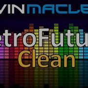 Kevin Macleod Retrofuture Clean