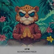 No Hopes Max Freeze 4Pm Extended