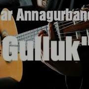 Turkmen Gitara Gulluk Serdar Annagurbanow