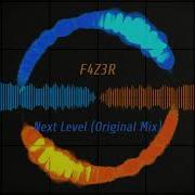 F4Z3R Next Level Origenal Mix