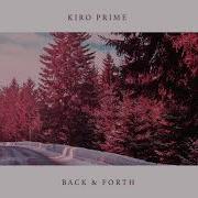 Kiro Prime Back Forth