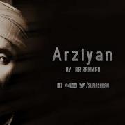 Arziyan By Ar Rahman