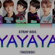 Stray Kids Yayaya Lyrics