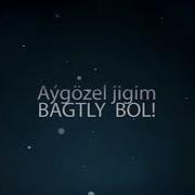 Tagtabazar Klip Annus Aygozel