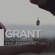 Grant Constellations Feat Jessi Mason