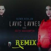 Razmik Besaljan Feat Sofya Abrahamyan Lavic Lavnes Rubenyan Beats Remix 2022