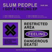 Slum People I Got A Feeling 4 Peace Remix