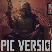 The Book Of Boba Fett Theme Epic Version