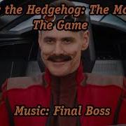 Sonic The Hedgehog The Movie The Game Final Boss