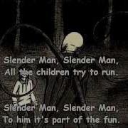 Slender Man Lyrics