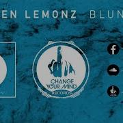 Ben Lemonz Blunt Original Mix