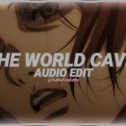 As The World Caves In Edit Audio