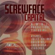 Screwface Capital Feat 416 Ace Julez Kalima Queen Dej Cholocash Zigszags