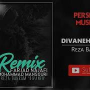 Reza Bahram Divaneh Remix