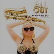 All Out Feat West Deep House Version