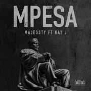 Mpesa Feat Kay J