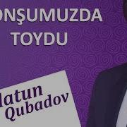 Aflatun Qubadov Qonsumuzda Toydu