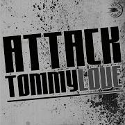 Tommy Love Attack