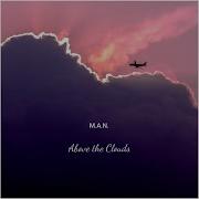 M A N Above The Clouds Extended Mix